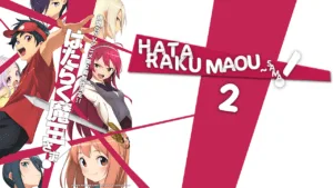 Hataraku Maou-sama 2nd Season